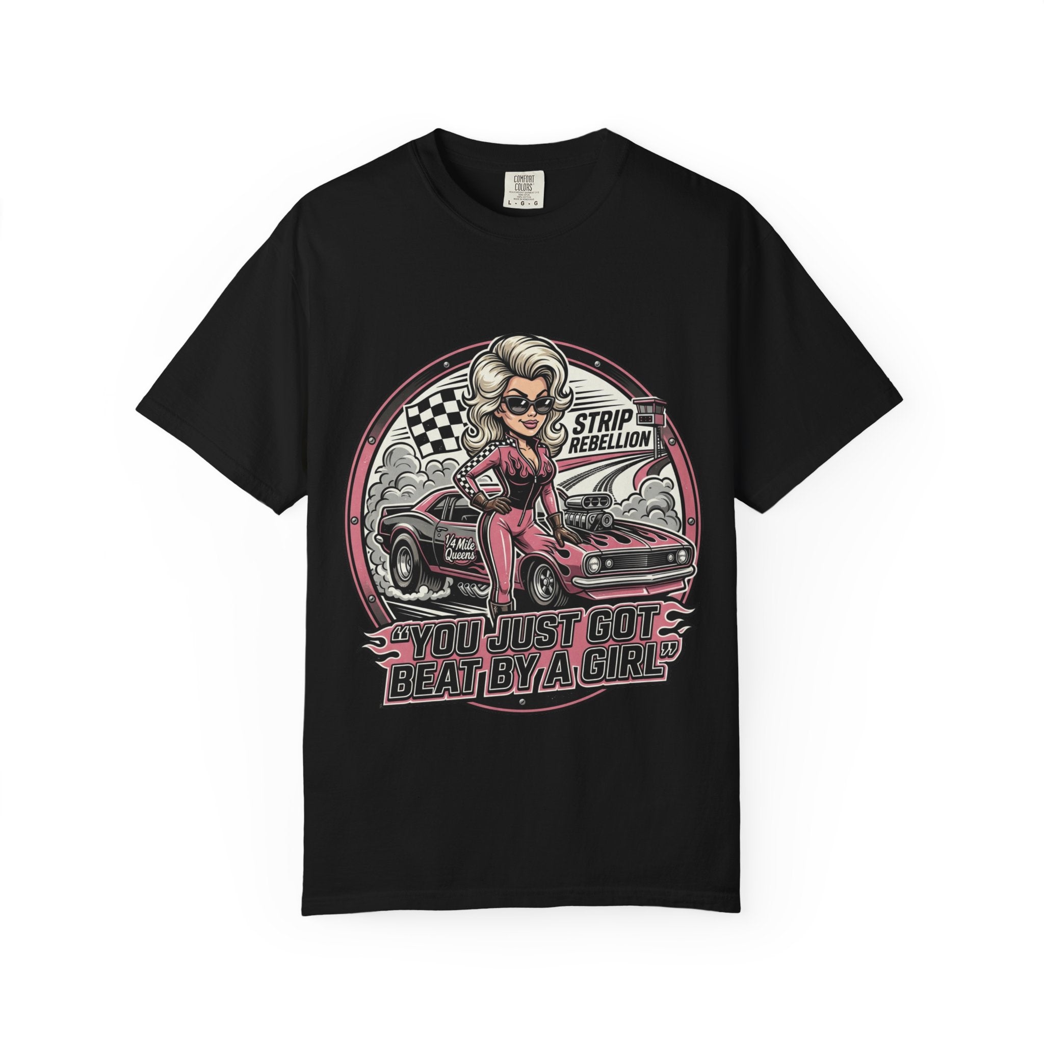 You Just Got Beat By A Girl Racecar T-Shirt — Pinup Girl 'Strip Rebellion' Racing Tee