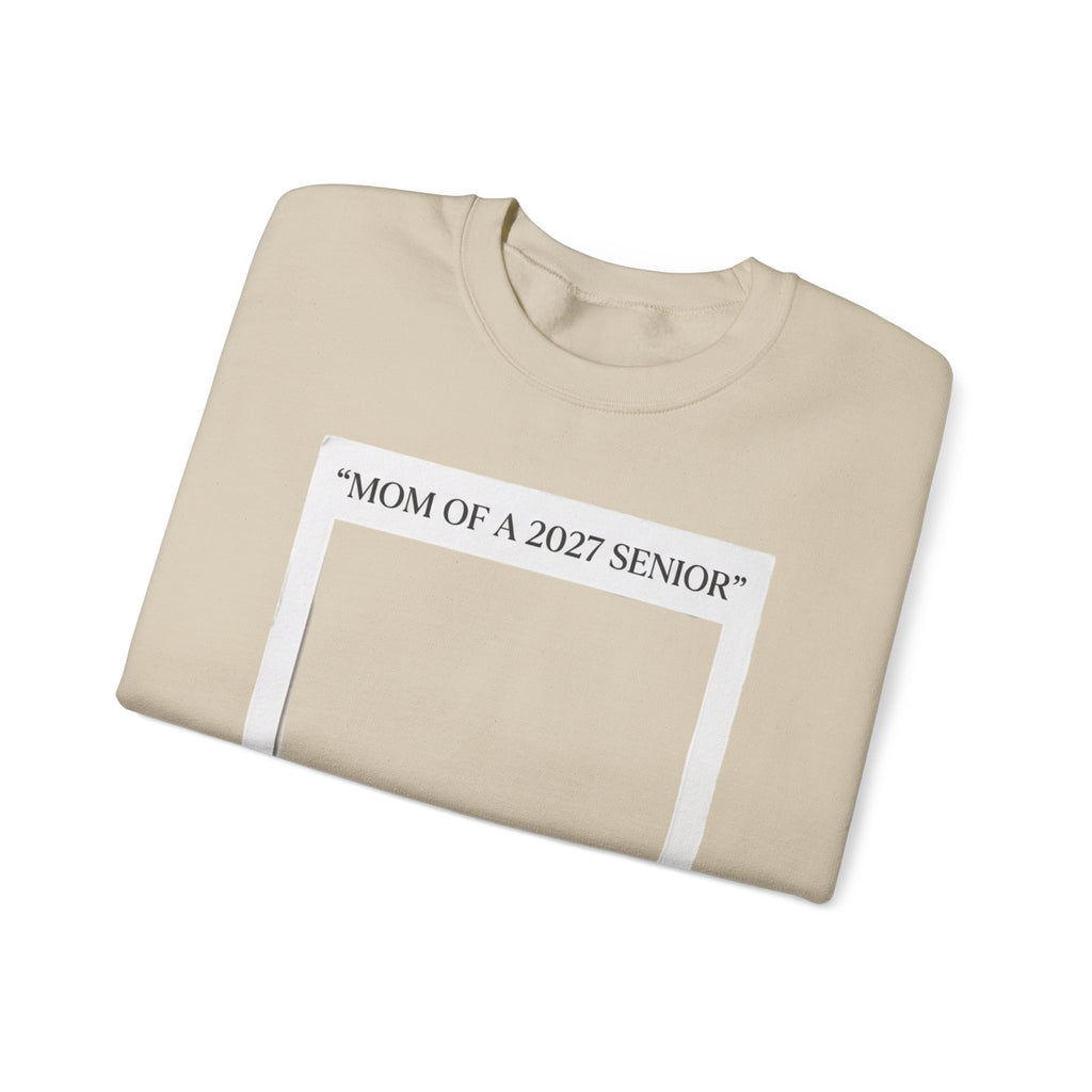 Mom of a 2027 Senior Crewneck Sweatshirt — Proud Senior Mom Gift