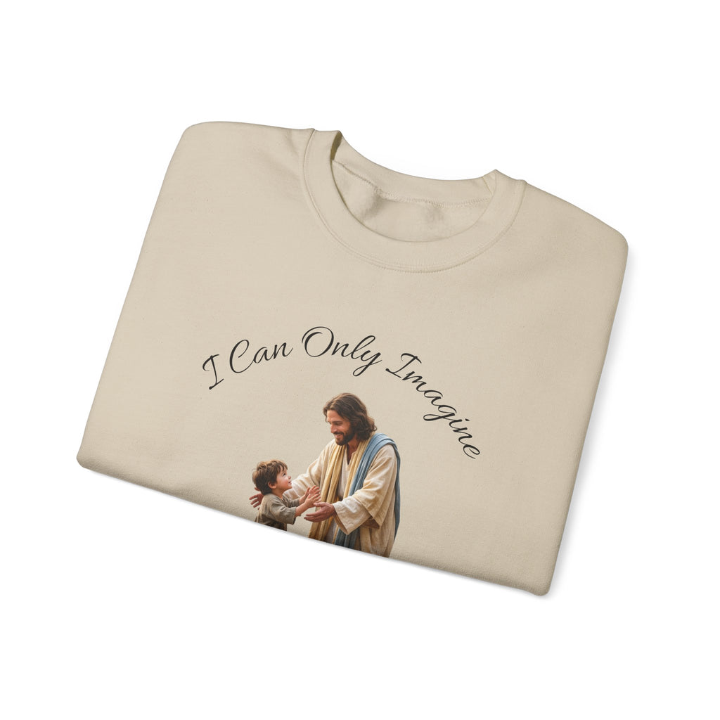 Religious Crewneck Sweatshirt — "I Can Only Imagine" Jesus & Child Graphic