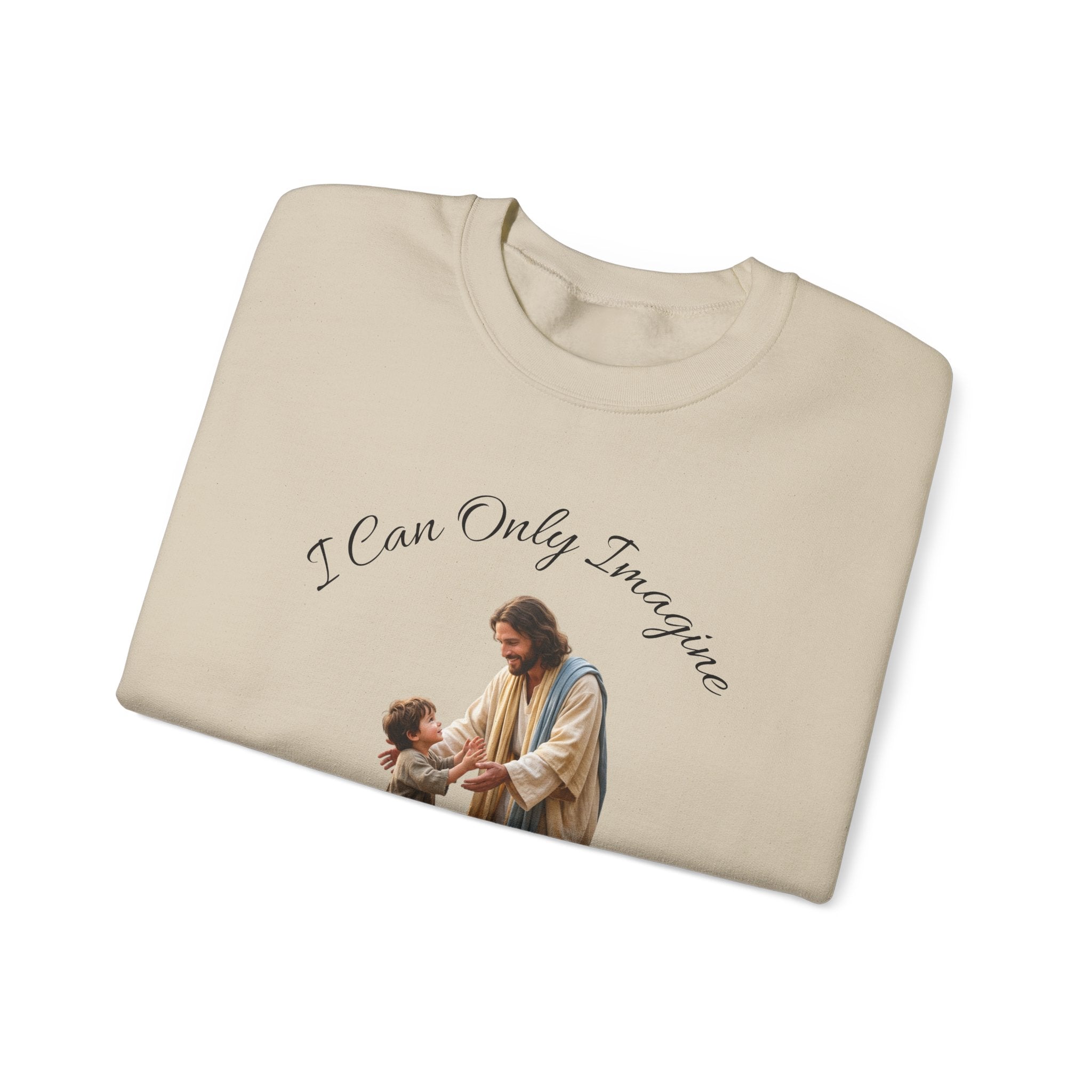Religious Crewneck Sweatshirt — "I Can Only Imagine" Jesus & Child Graphic