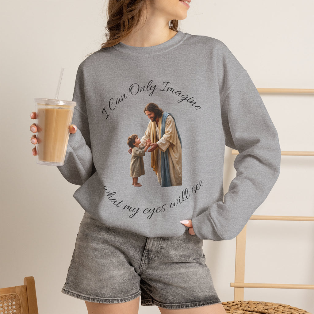 Religious Crewneck Sweatshirt — "I Can Only Imagine" Jesus & Child Graphic