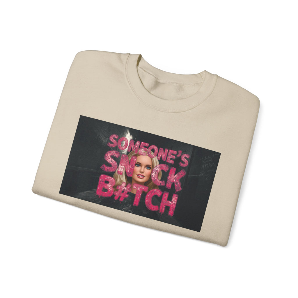 Crewneck Sweatshirt — "Someone's Snack B*tch" Glam Graphic