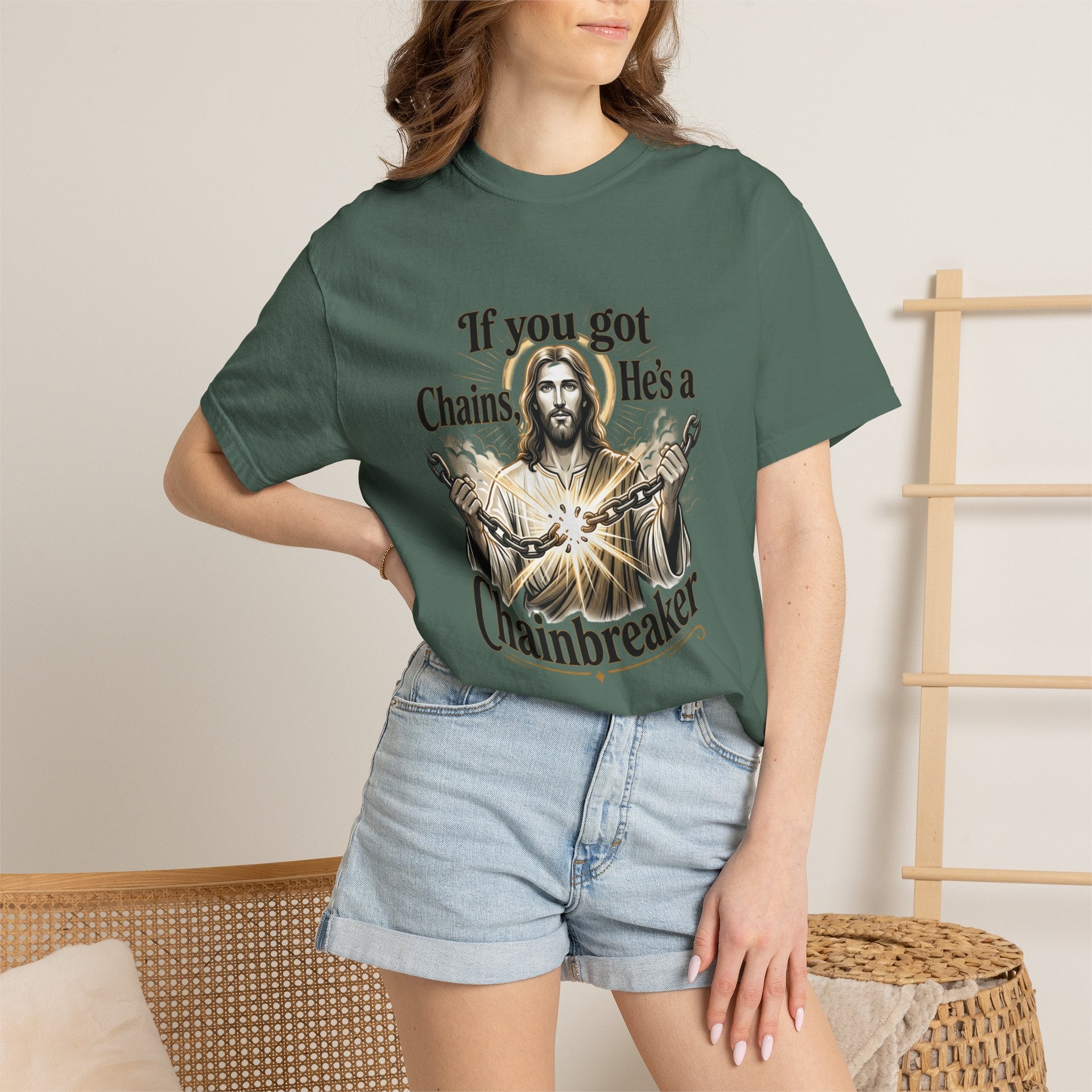 Chainbreaker Christian T-Shirt — "If You Got Chains, He's a Chainbreaker"