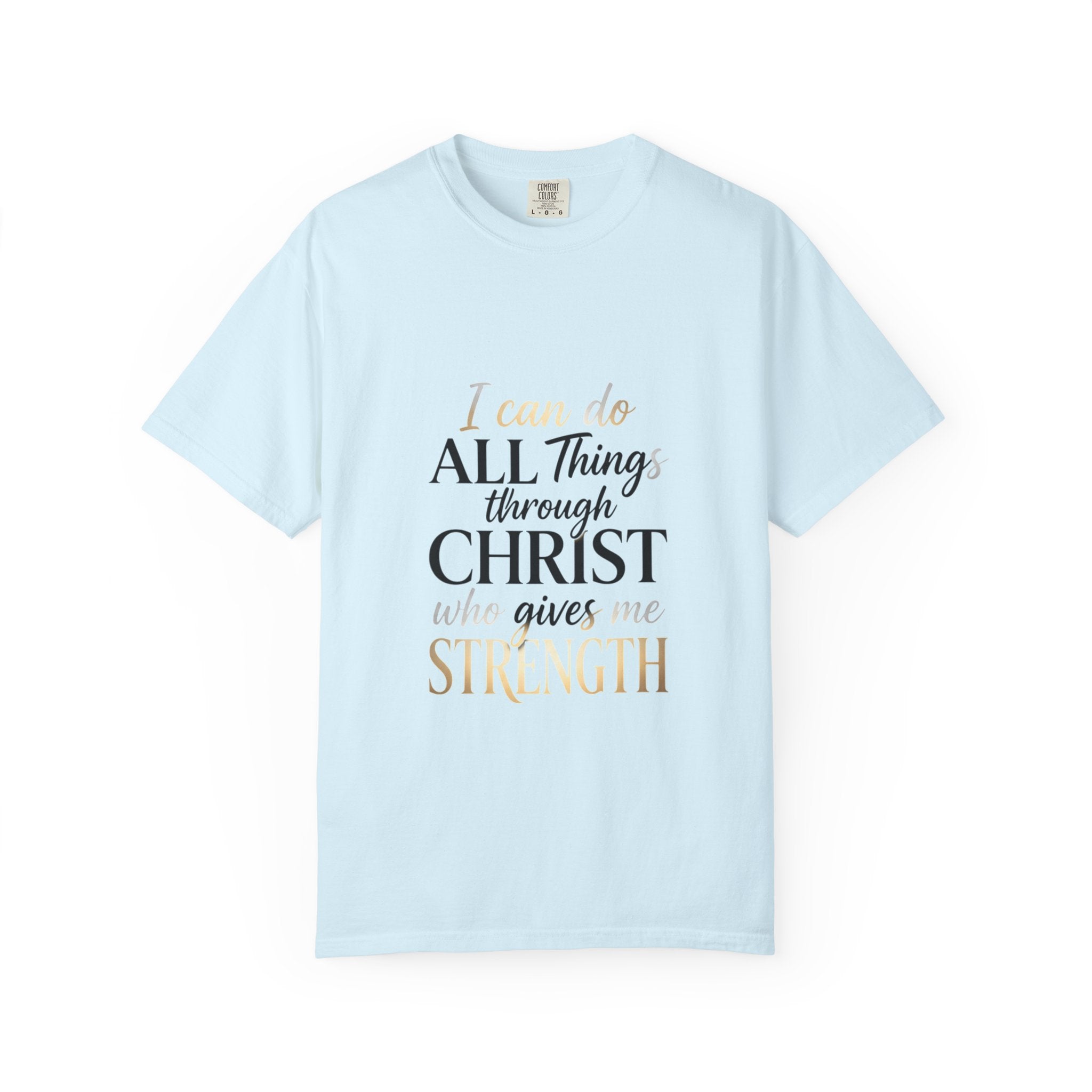 I Can Do All Things Through Christ T-Shirt