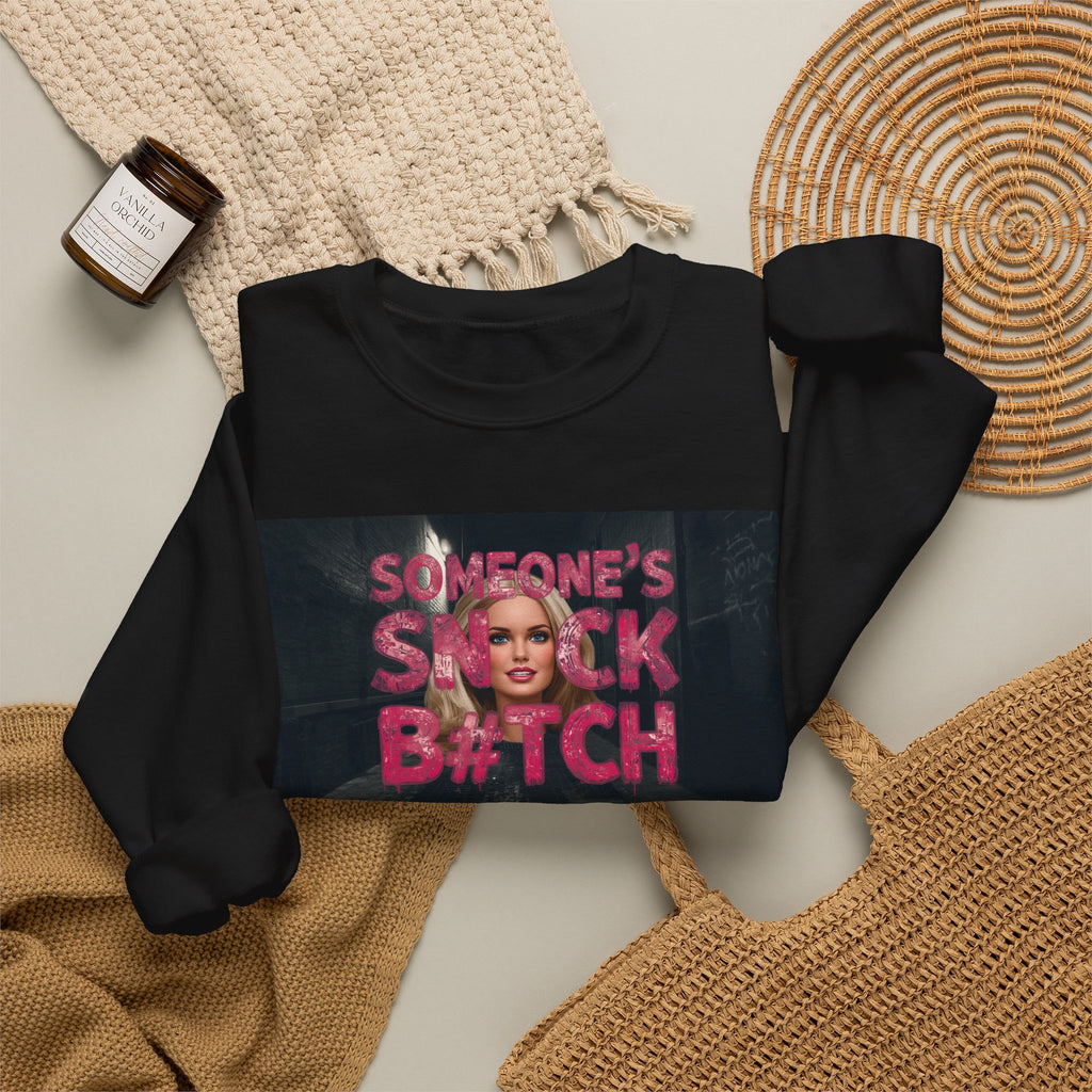 Crewneck Sweatshirt — "Someone's Snack B*tch" Glam Graphic