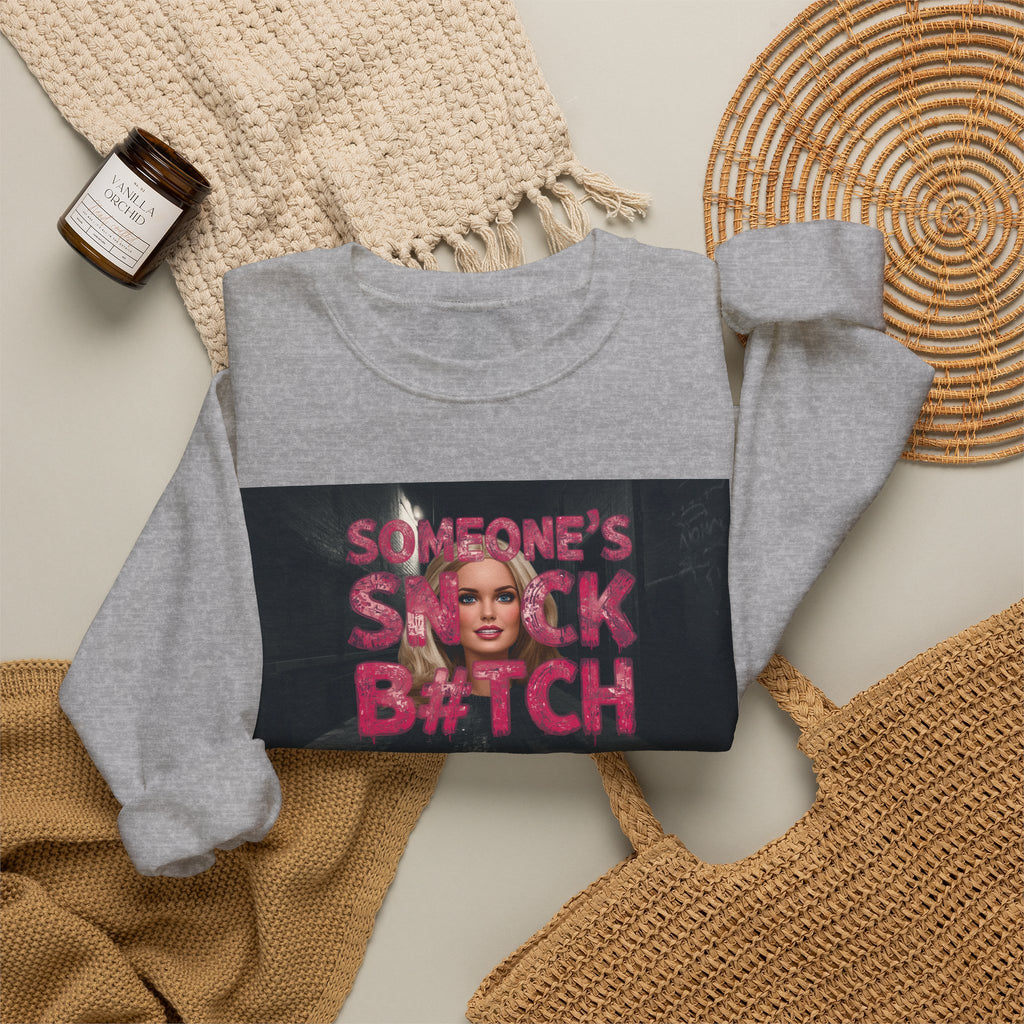 Crewneck Sweatshirt — "Someone's Snack B*tch" Glam Graphic