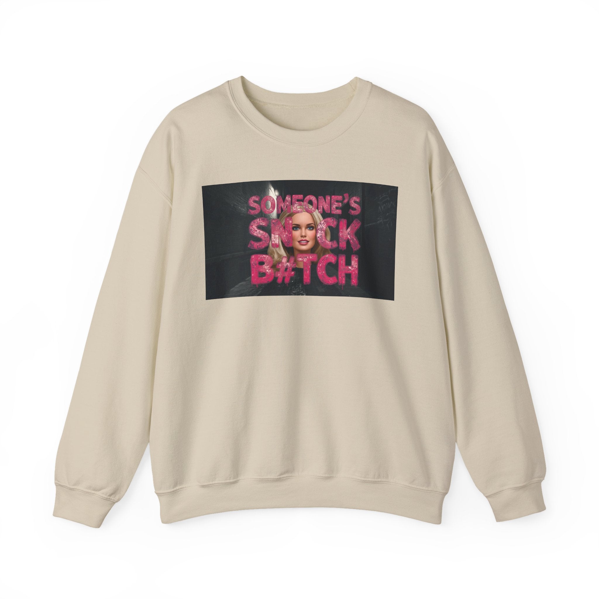 Crewneck Sweatshirt — "Someone's Snack B*tch" Glam Graphic