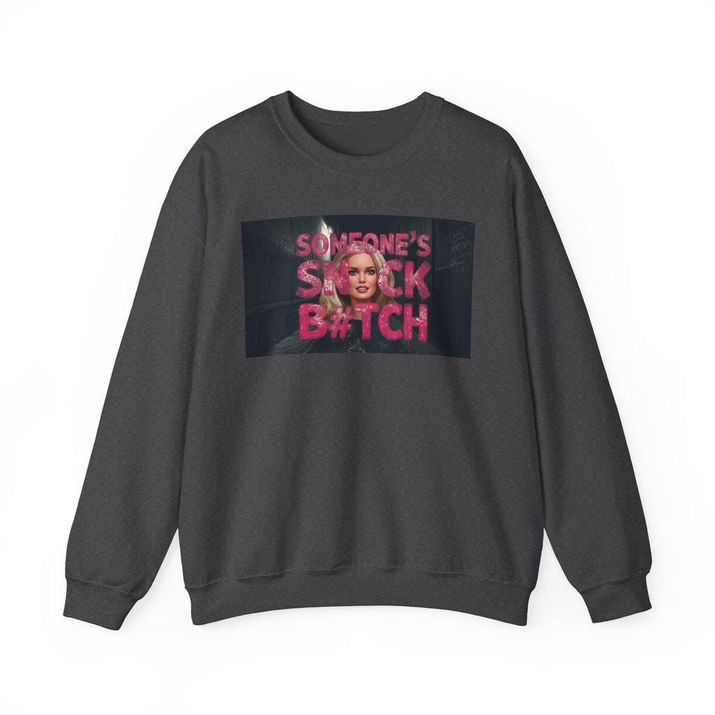 Crewneck Sweatshirt — "Someone's Snack B*tch" Glam Graphic