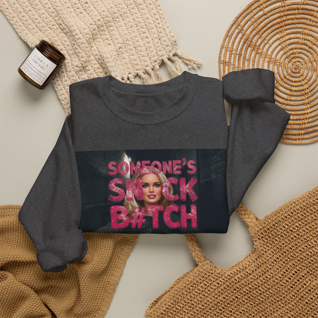 Crewneck Sweatshirt — "Someone's Snack B*tch" Glam Graphic