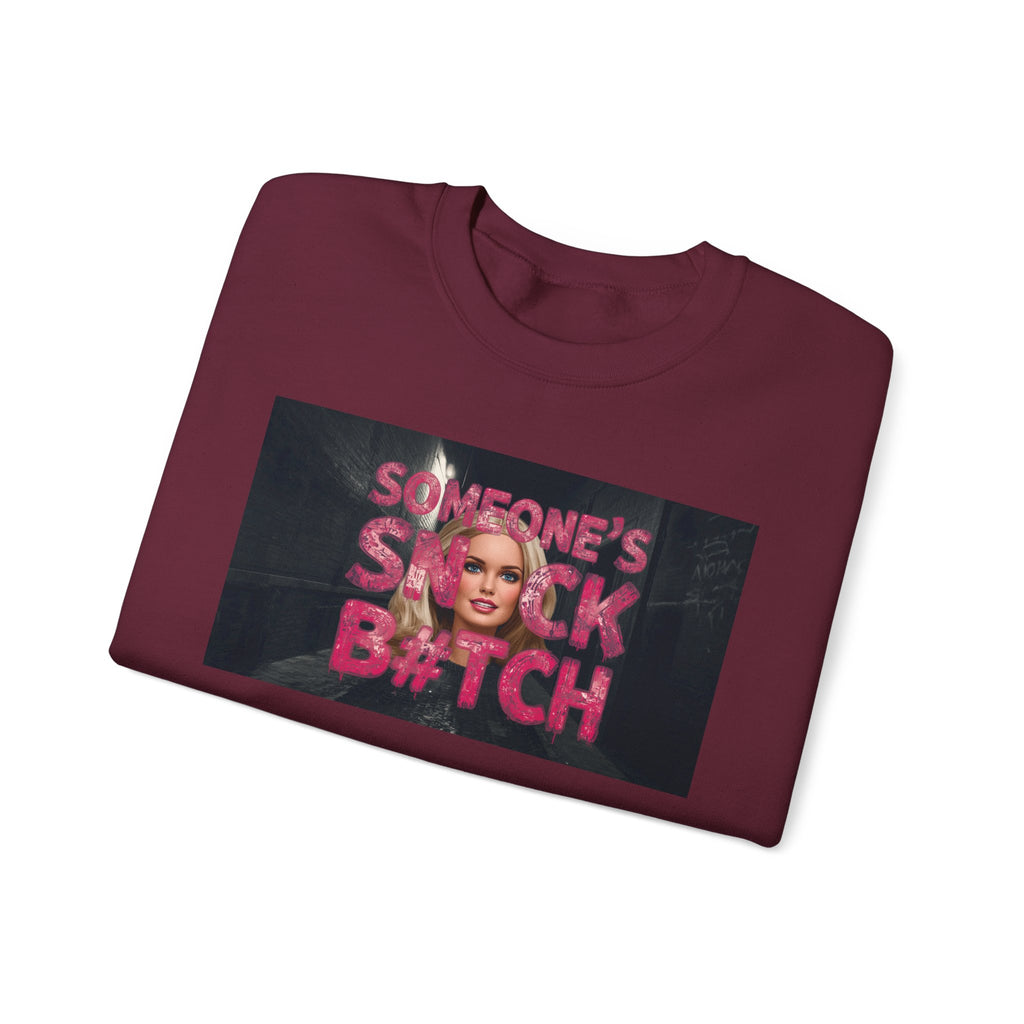 Crewneck Sweatshirt — "Someone's Snack B*tch" Glam Graphic
