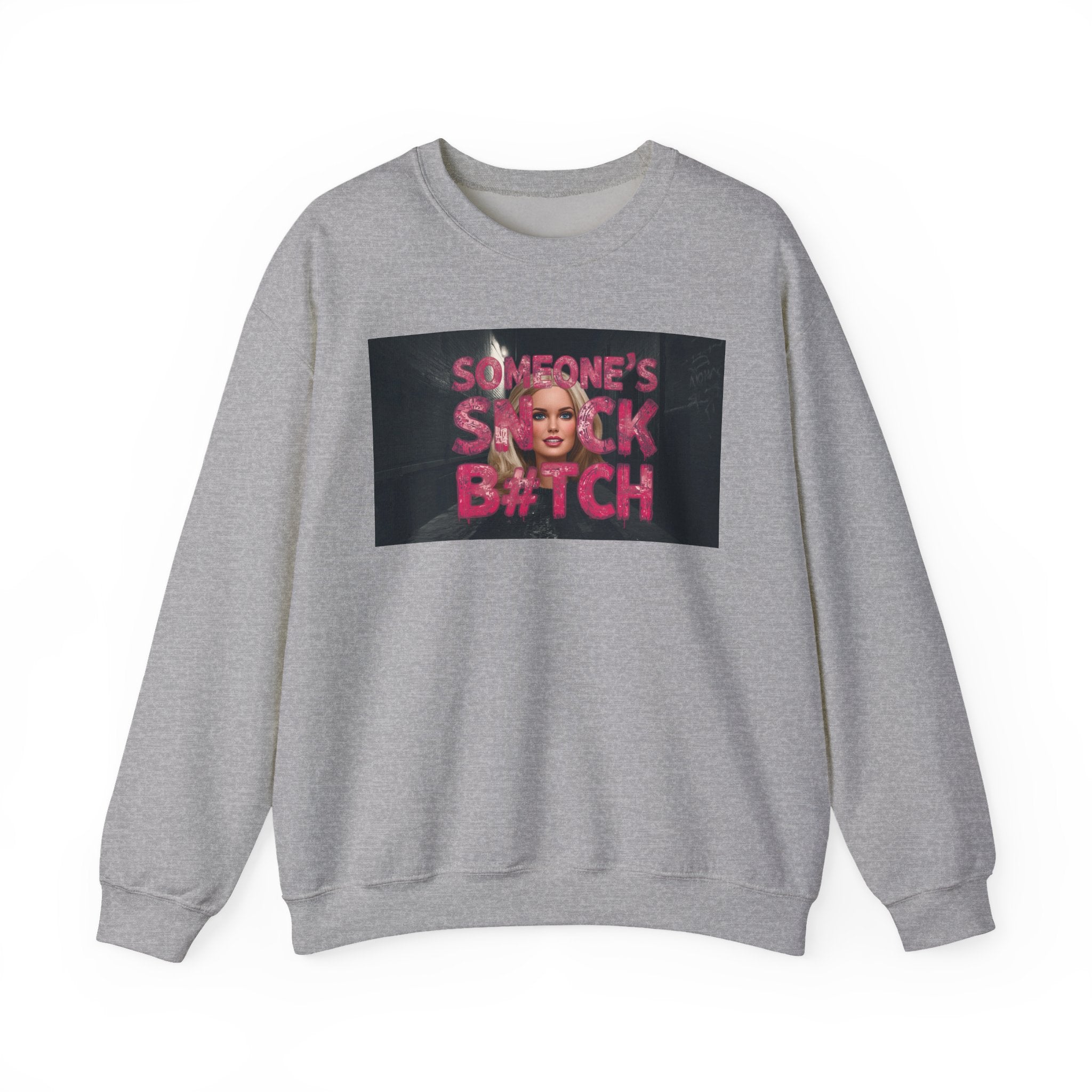 Crewneck Sweatshirt — "Someone's Snack B*tch" Glam Graphic