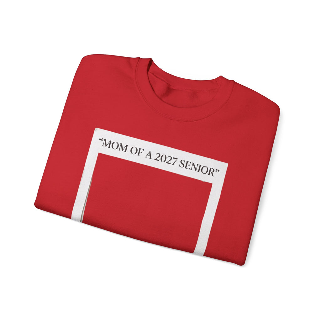 Mom of a 2027 Senior Crewneck Sweatshirt — Proud Senior Mom Gift