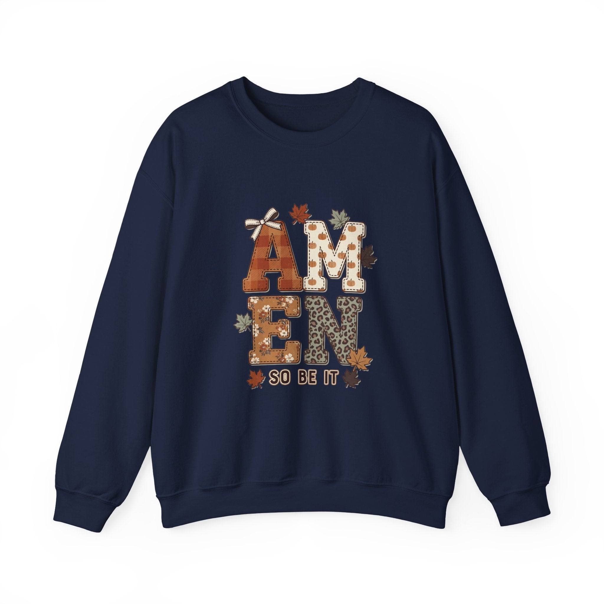 Amen So Be It Sweatshirt | Christian Autumn, Fall Leaves & Pumpkins