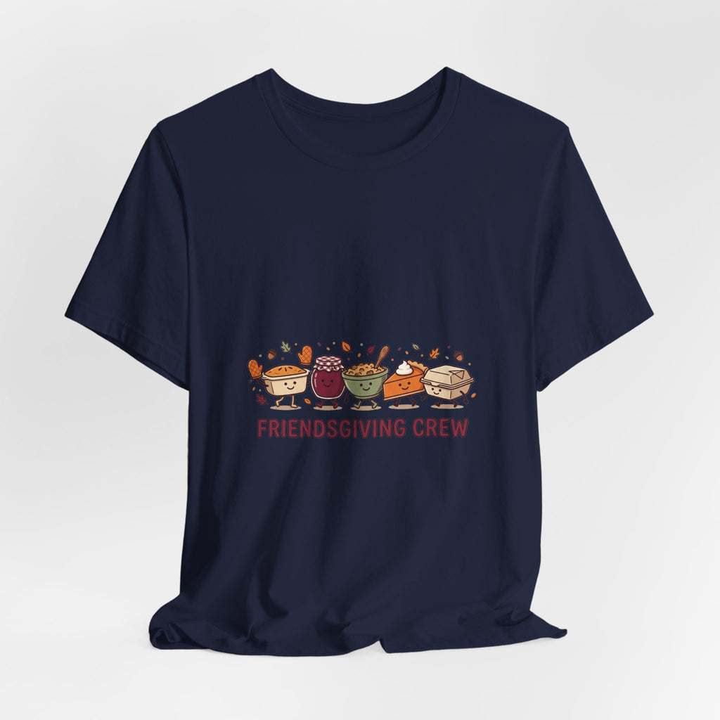 Friendsgiving Crew Tee | Thanksgiving Thanksgiving Turkey Pumpkin Pie Fall Foliage