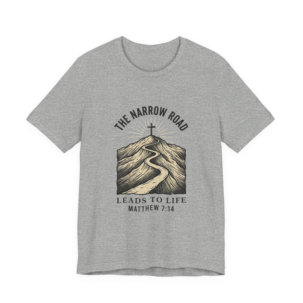 The Narrow Road Tee | Christian Streetwear, Matthew 7:14 Scripture Graphic