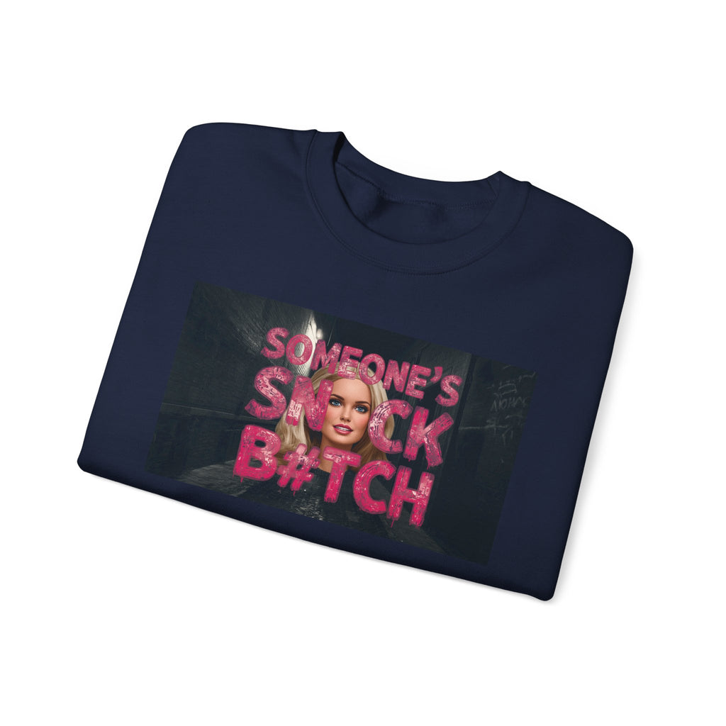 Crewneck Sweatshirt — "Someone's Snack B*tch" Glam Graphic