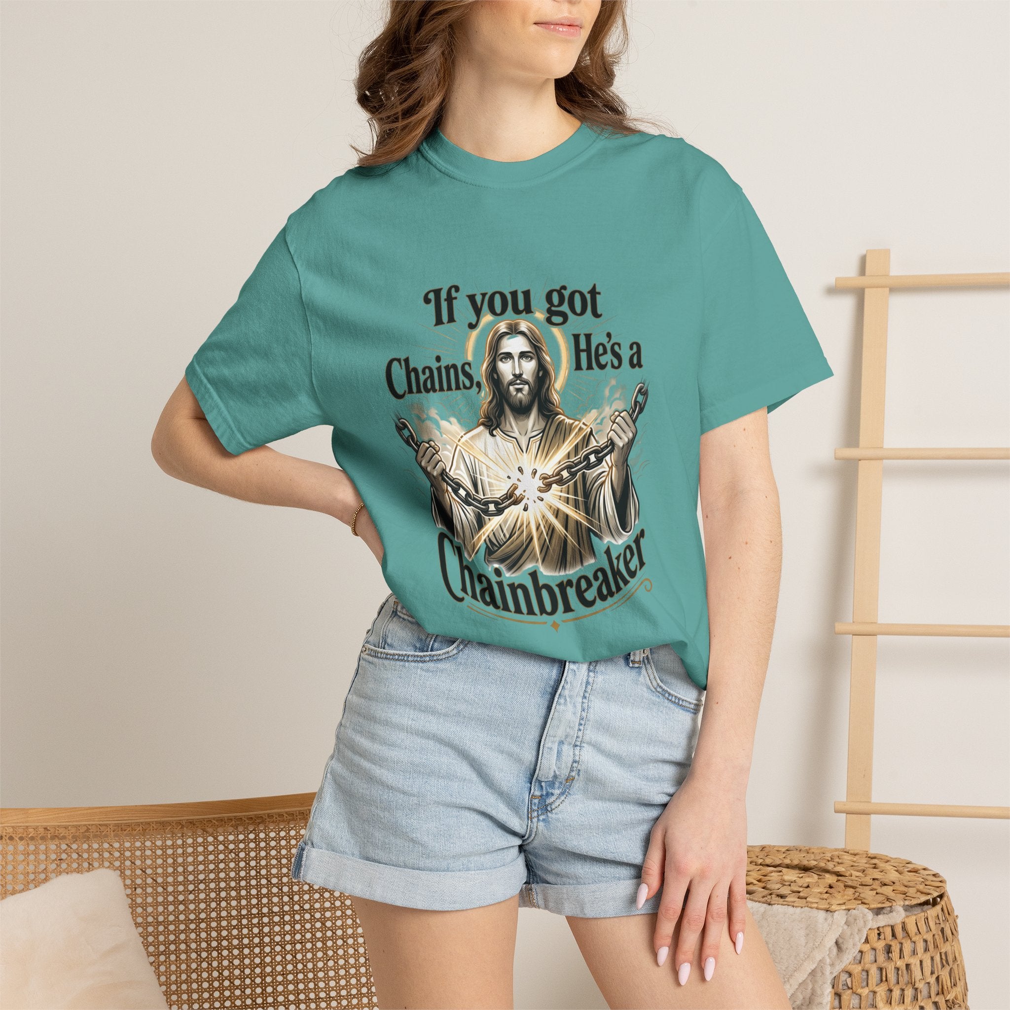 Chainbreaker Christian T-Shirt — "If You Got Chains, He's a Chainbreaker"