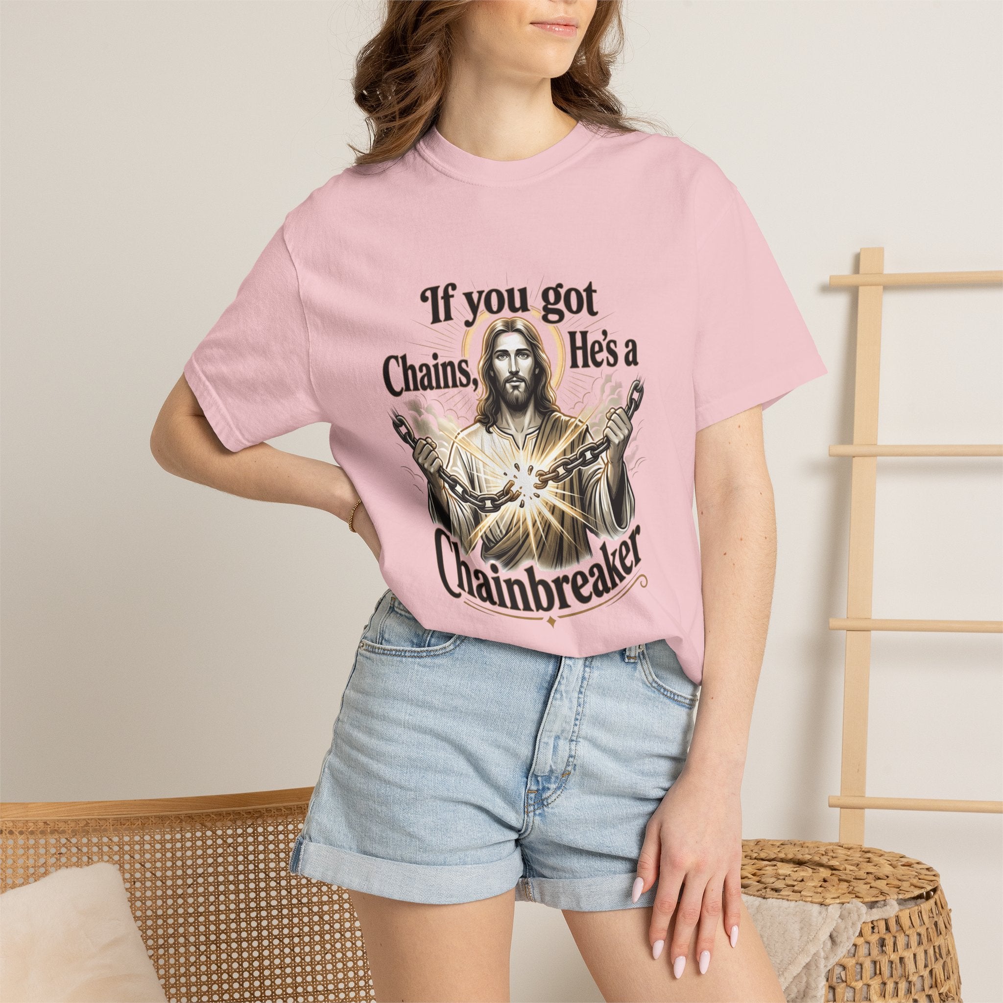 Chainbreaker Christian T-Shirt — "If You Got Chains, He's a Chainbreaker"