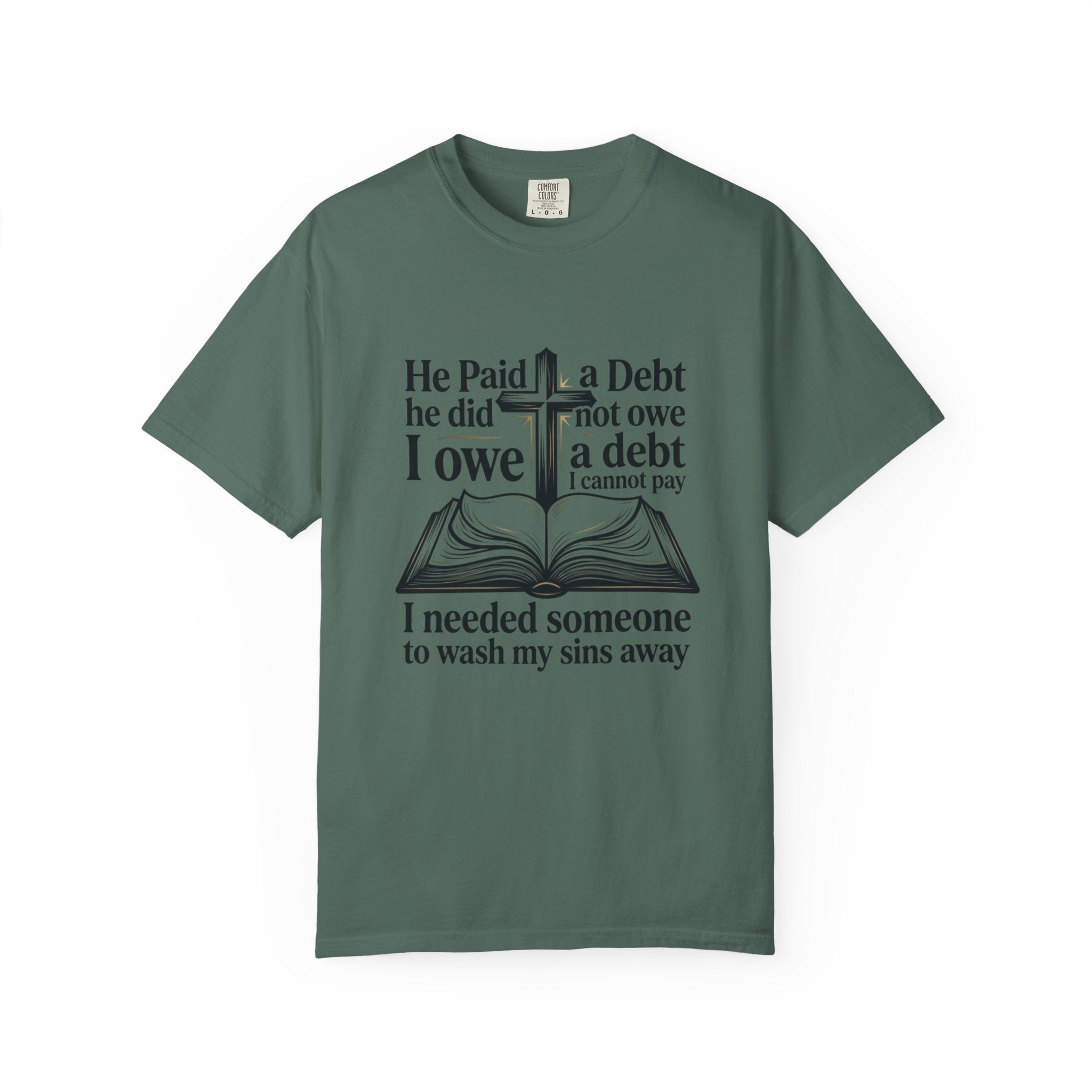Christian Faith T-Shirt — "He Paid a Debt I Owe" Bible Verse Tee