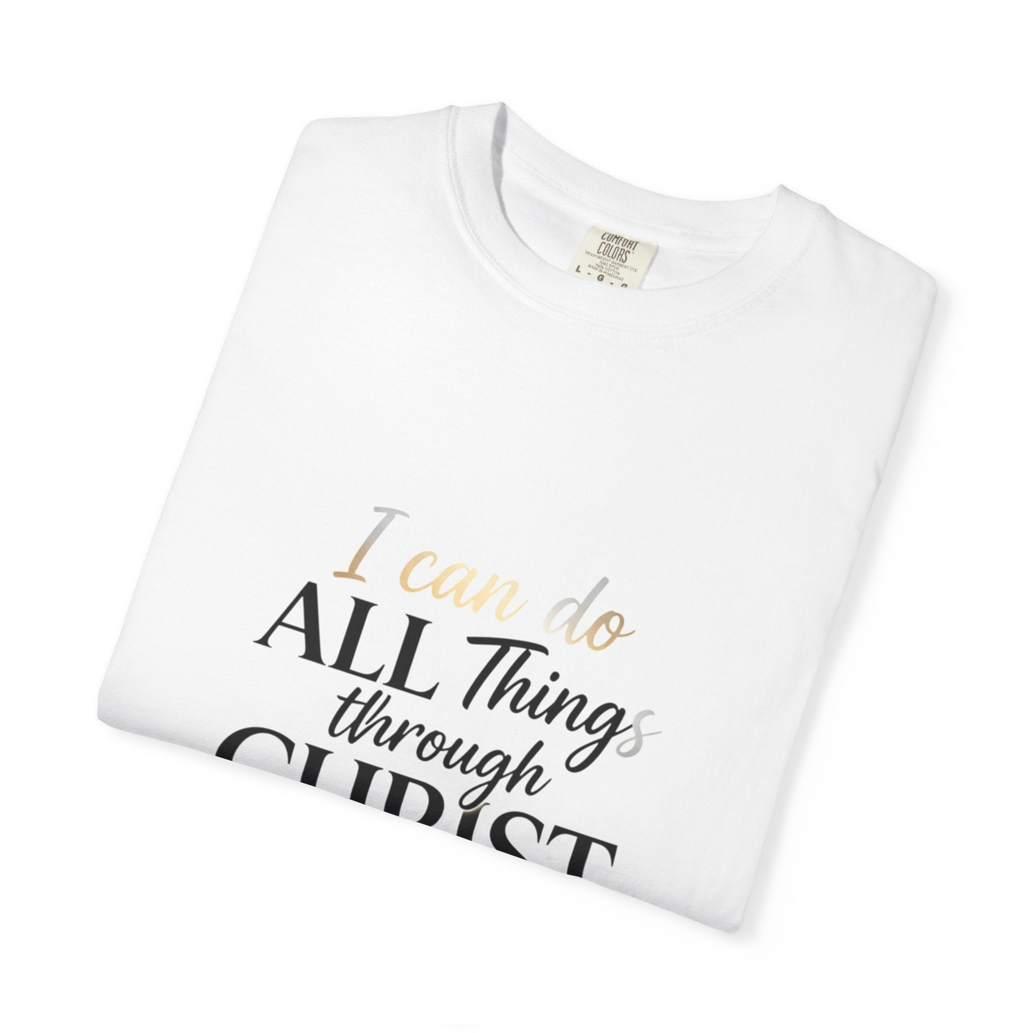 I Can Do All Things Through Christ T-Shirt
