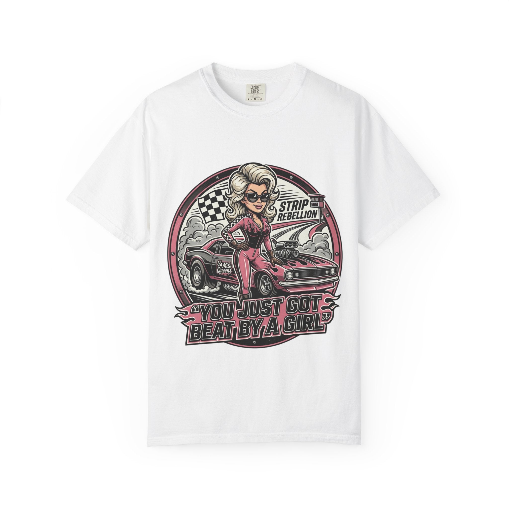 You Just Got Beat By A Girl Racecar T-Shirt — Pinup Girl 'Strip Rebellion' Racing Tee