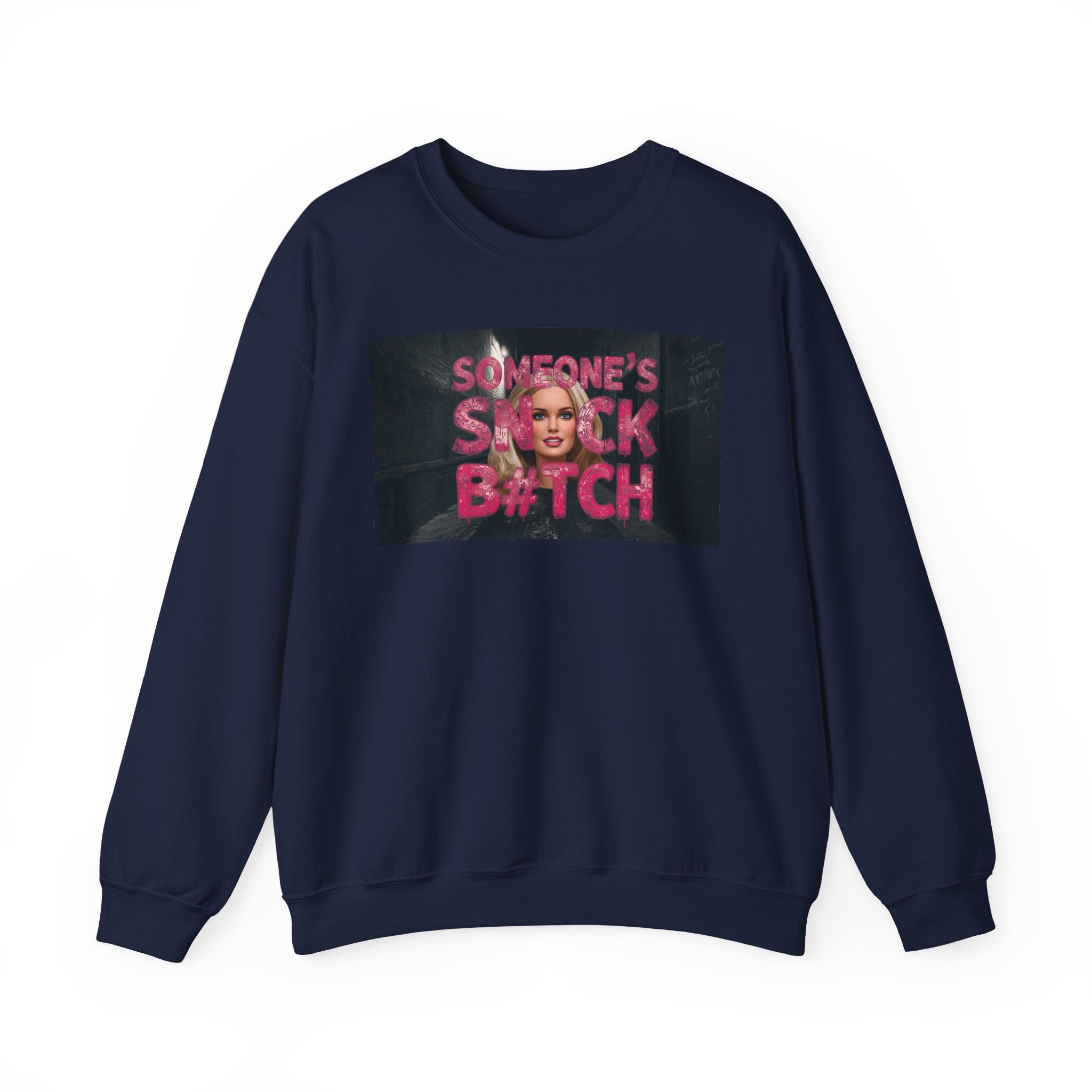 Crewneck Sweatshirt — "Someone's Snack B*tch" Glam Graphic