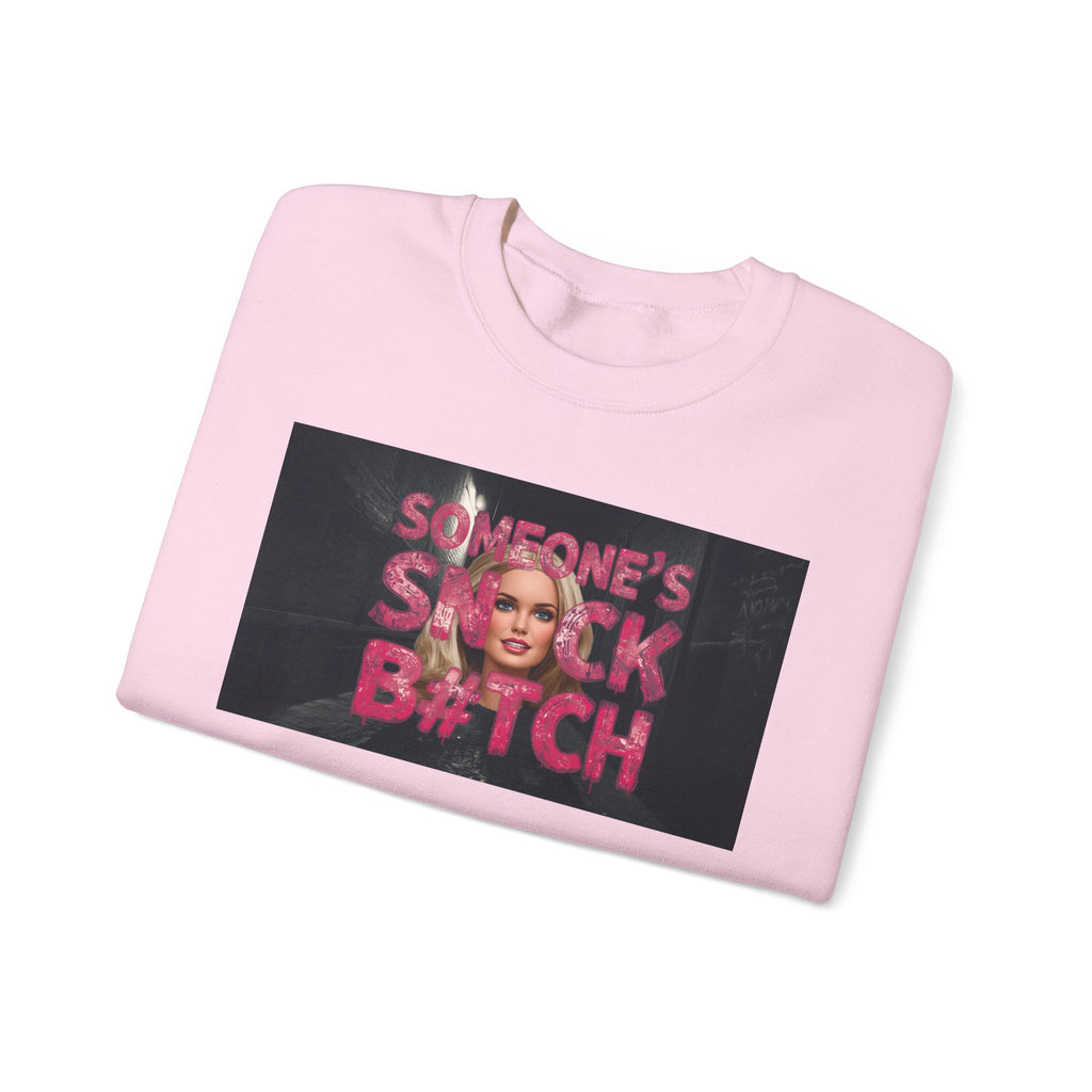 Crewneck Sweatshirt — "Someone's Snack B*tch" Glam Graphic