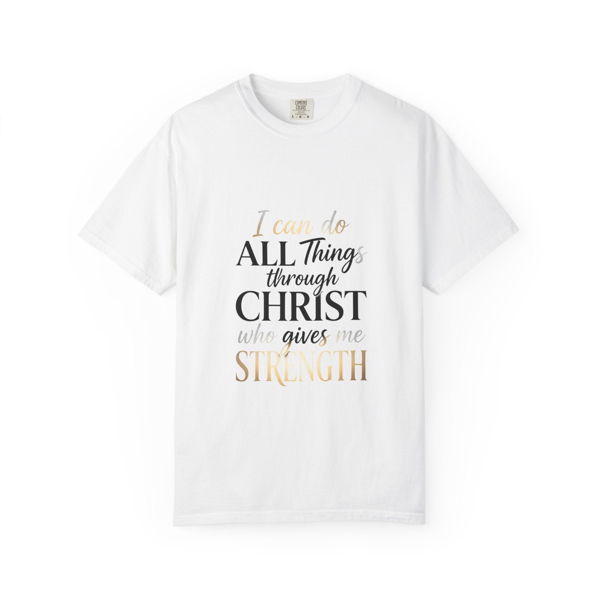 I Can Do All Things Through Christ T-Shirt
