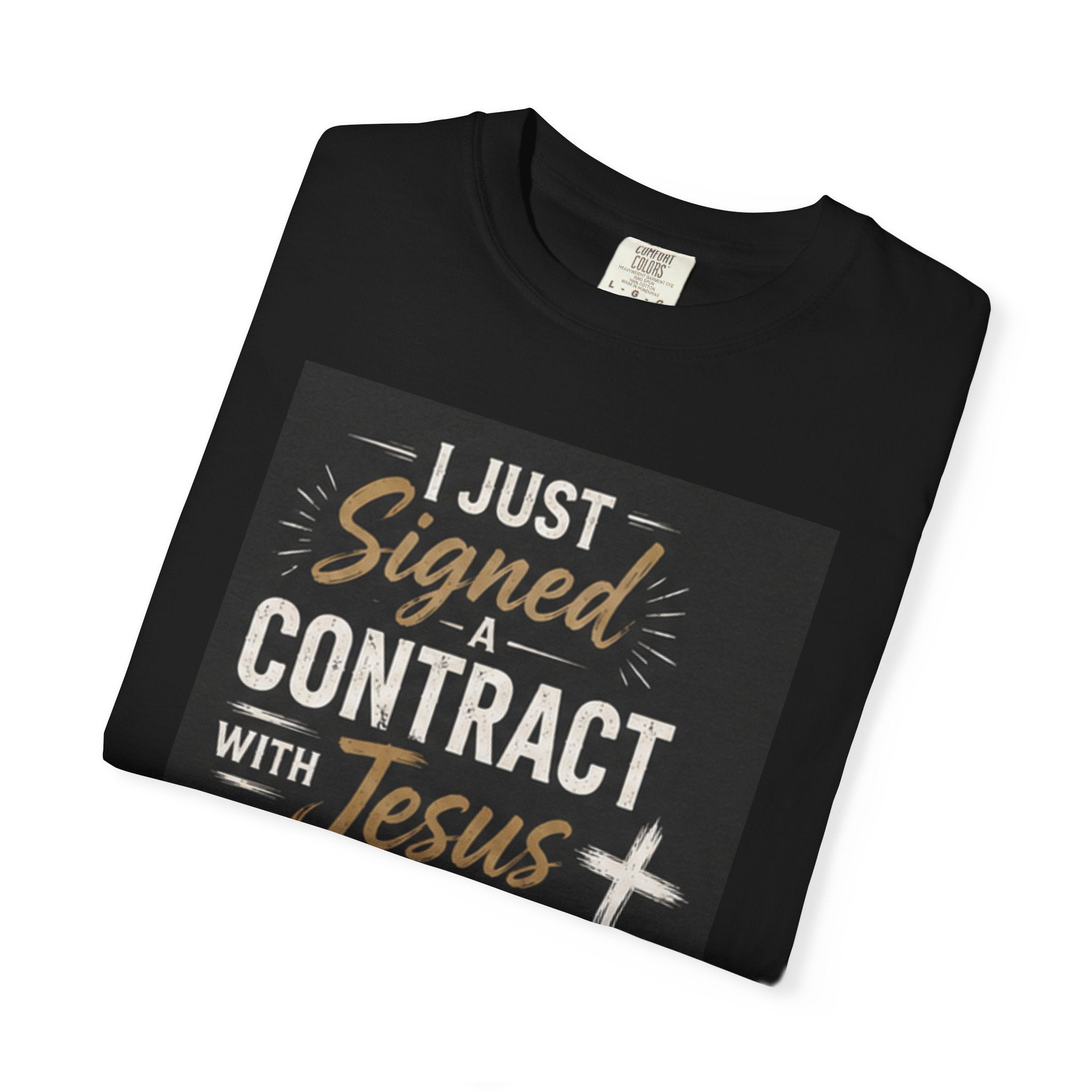 Signed a Contract with Jesus T-Shirt — Christian Faith Graphic Tee