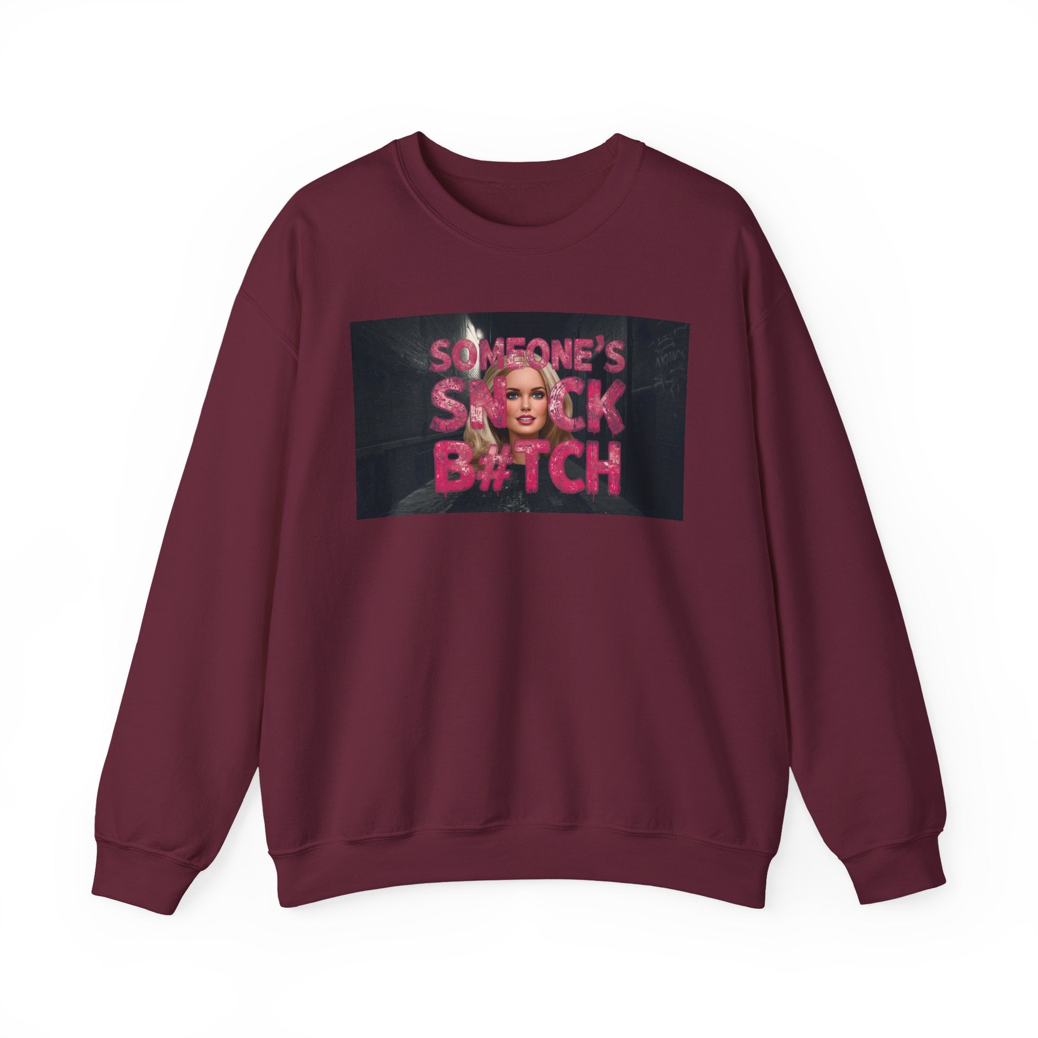 Crewneck Sweatshirt — "Someone's Snack B*tch" Glam Graphic