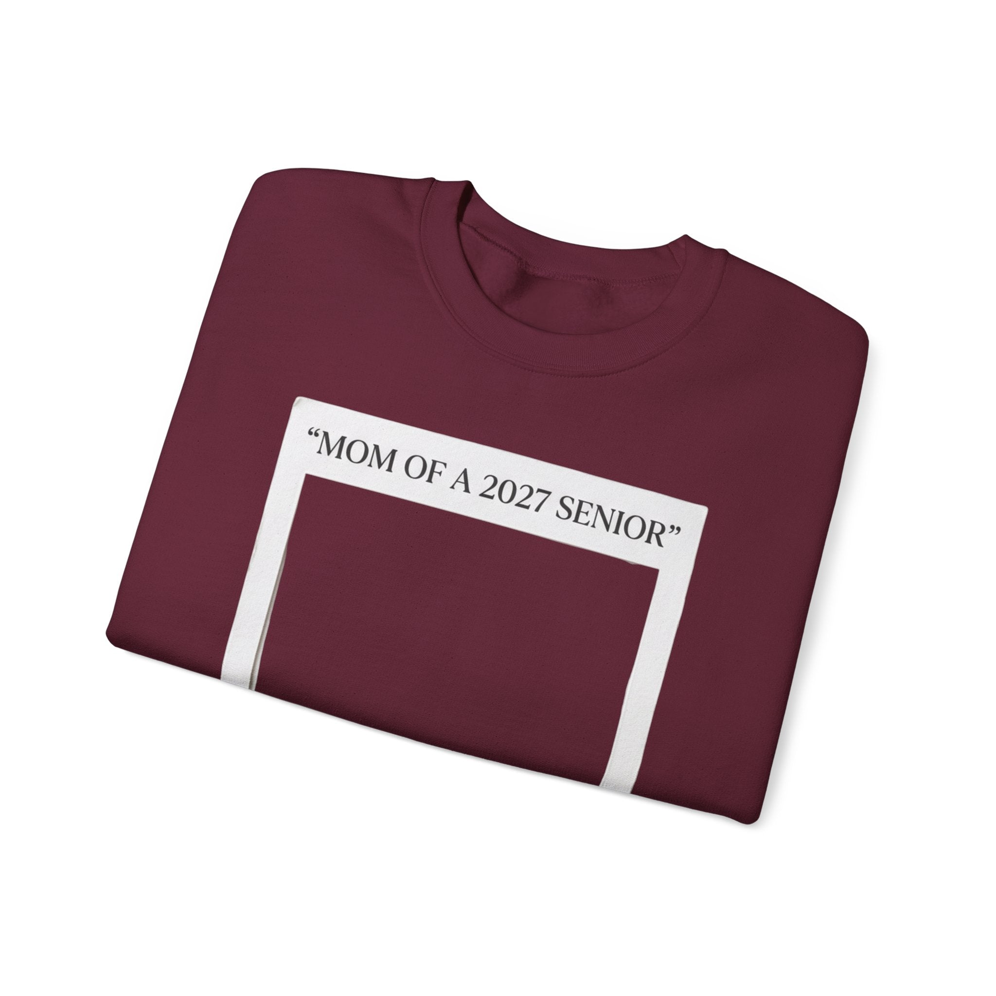 Mom of a 2027 Senior Crewneck Sweatshirt — Proud Senior Mom Gift