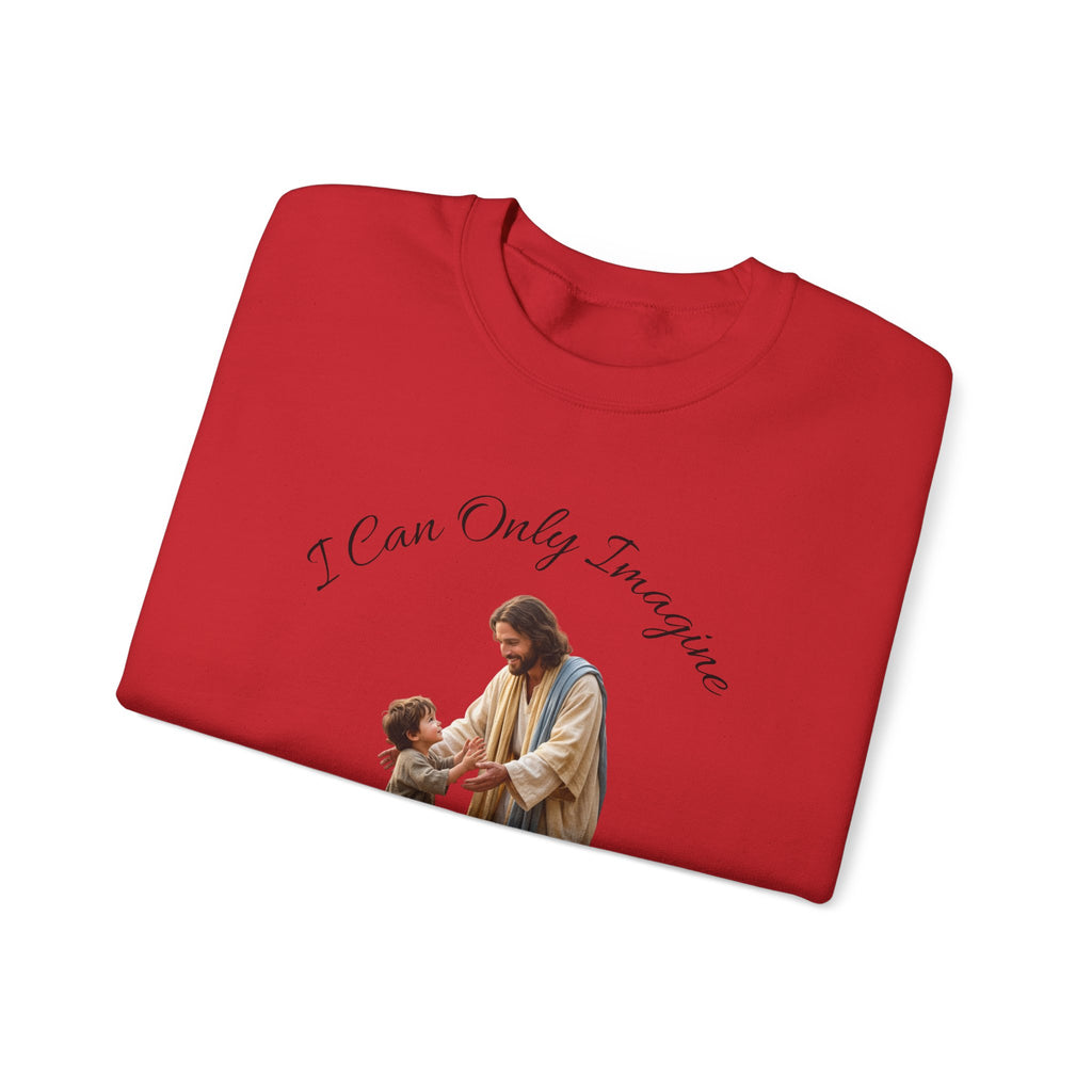 Religious Crewneck Sweatshirt — "I Can Only Imagine" Jesus & Child Graphic