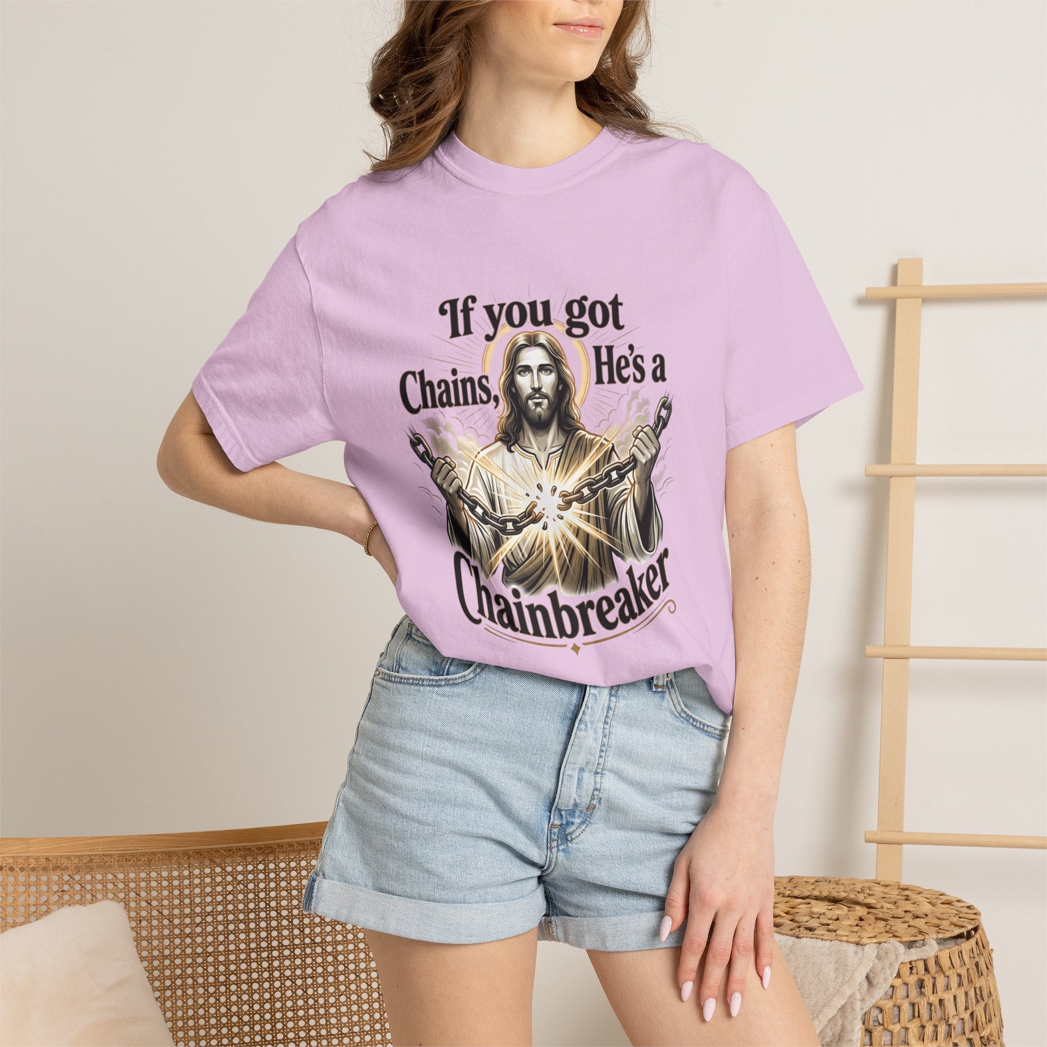 Chainbreaker Christian T-Shirt — "If You Got Chains, He's a Chainbreaker"
