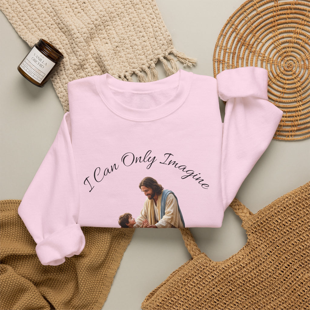 Religious Crewneck Sweatshirt — "I Can Only Imagine" Jesus & Child Graphic